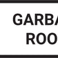 Garbage Room