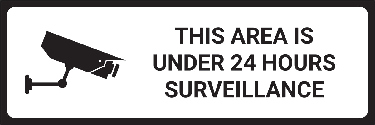 This Area is Under 24 Hours Surveillance