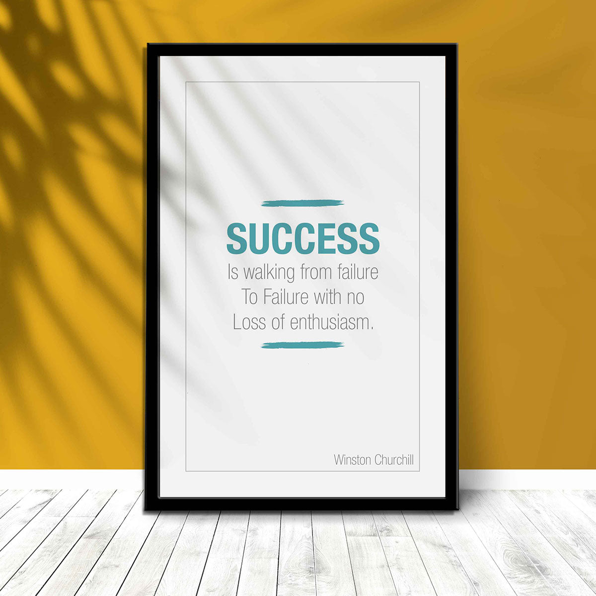 Success is walking from failure to failure with no loss of enthusiasm.