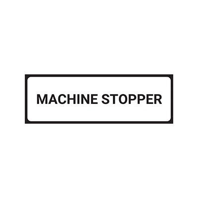 Machine Stopper