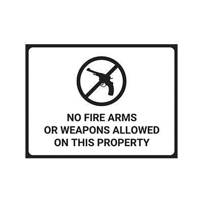 No Fire Arms or Weapons Allowed on This Property